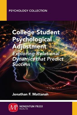 College Student Psychological Adjustment by Jonathan F. Mattanah