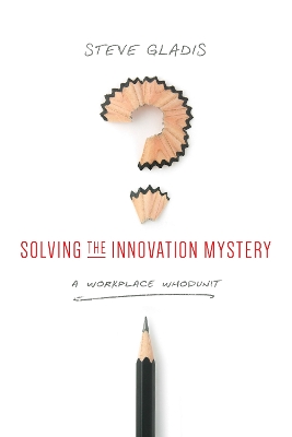 Solving the Innovation Mystery book