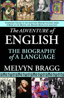 The Adventure of English by Melvyn Bragg