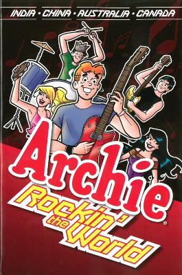Archie: Rockin' The World by Dan Parent