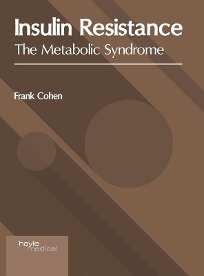 Insulin Resistance: The Metabolic Syndrome book