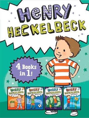 Henry Heckelbeck 4 Books in 1!: Henry Heckelbeck Gets a Dragon; Henry Heckelbeck Never Cheats; Henry Heckelbeck and the Haunted Hideout; Henry Heckelbeck Spells Trouble by Wanda Coven