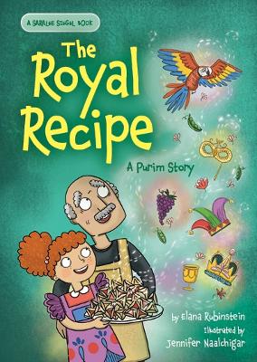 The Royal Recipe: A Purim Story book