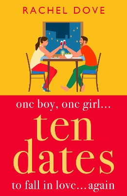 Ten Dates: An enemies-to-lovers romance from Rachel Dove by Rachel Dove