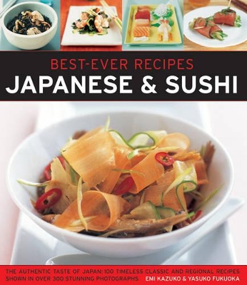 Best Ever Recipes: Japanese & Sushi book