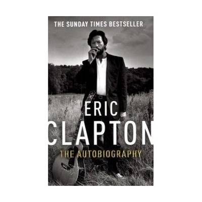 Eric Clapton: the Autobiography (large Print) by Eric Clapton