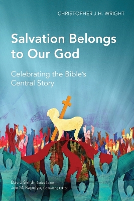 Salvation Belongs to Our God: Celebrating the Bible's Central Story book