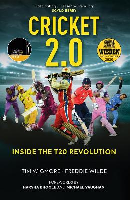 Cricket 2.0: Inside the T20 Revolution - WISDEN BOOK OF THE YEAR 2020 book