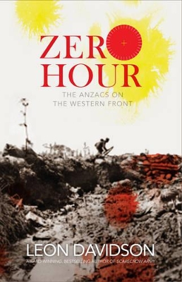 Zero Hour: The Anzacs on the Western Front book