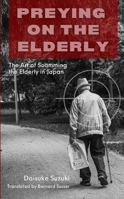 Preying on the Elderly book