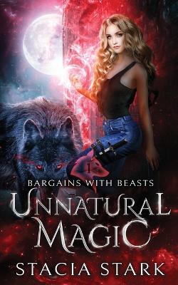 Unnatural Magic: A Paranormal Urban Fantasy Romance book