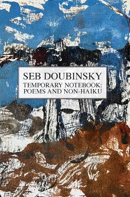 Temporary Notebook: Poems and Non-Haiku book