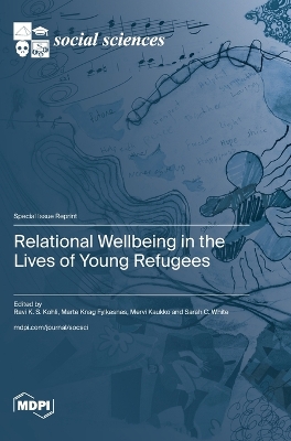 Relational Wellbeing in the Lives of Young Refugees book