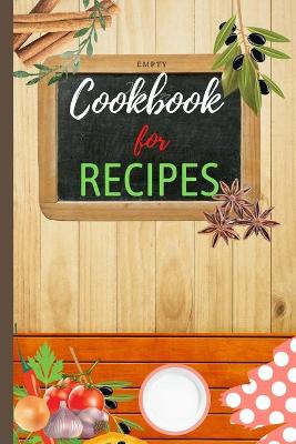 Empty Cookbook For Recipes book