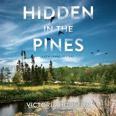 Hidden in the Pines by Victoria Houston