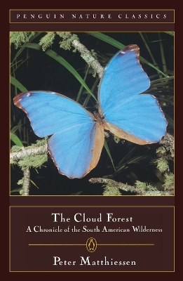 The Cloud Forest by Peter Matthiessen