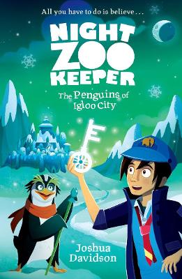 Night Zookeeper: The Penguins of Igloo City book