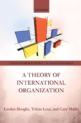 A Theory of International Organization by Liesbet Hooghe