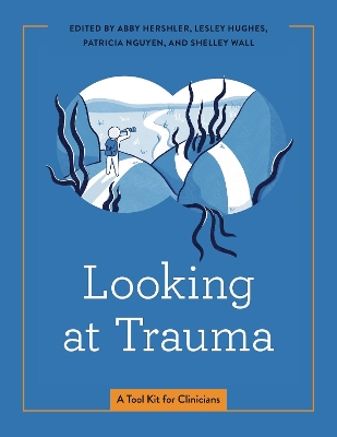 Looking at Trauma: A Tool Kit for Clinicians book