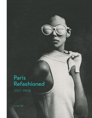 Paris Refashioned, 1957-1968 book