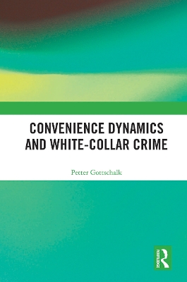 Convenience Dynamics and White-Collar Crime book