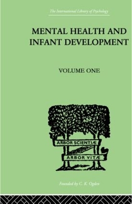 Mental Health and Infant Development Mental Health and Infant Development by Kenneth Soddy