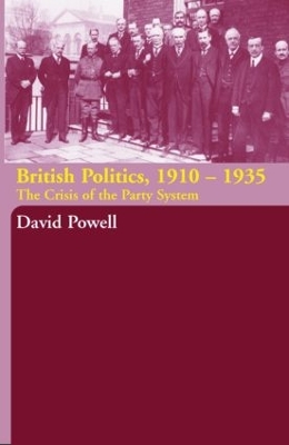 British Politics, 1910-1935 by David Powell