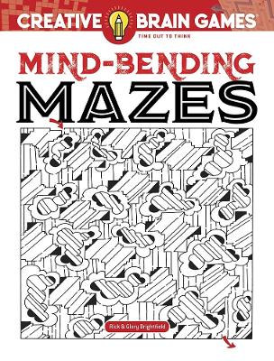 Creative Brain Games Mind-Bending Mazes book