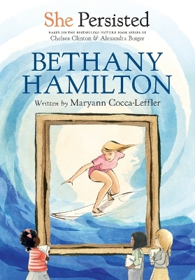 She Persisted: Bethany Hamilton book