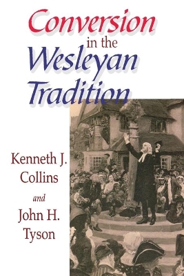 Conversion in the Wesleyan Tradition book