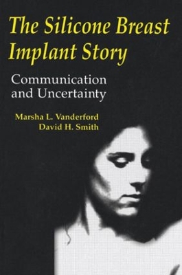 The Silicone Breast Implant Story by Marsha L. Vanderford