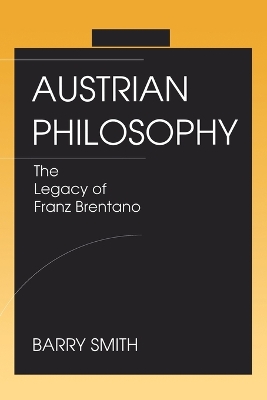 Austrian Philosophy: Legacy of Franz Brentano book