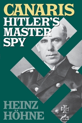 Canaris: Hitler's Master Spy book