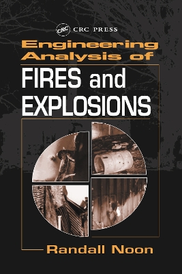 Engineering Analysis of Fires and Explosions book