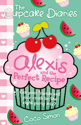 Cupcake Diaries: Alexis and the Perfect Recipe book