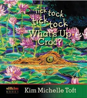 tick tock tick tock What's Up Croc? book