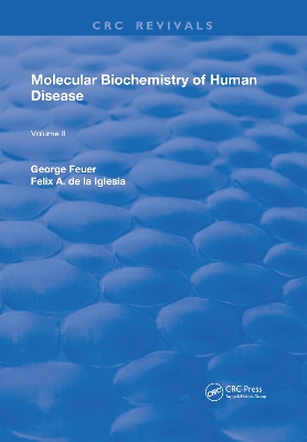 Molecular Biochemistry of Human Disease: Volume 2 by George Feuer