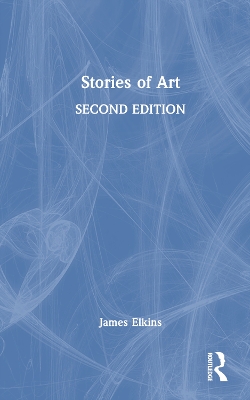 Stories of Art by James Elkins