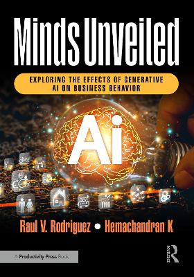 Minds Unveiled: Exploring the Effects of Generative AI on Business Behavior by Raul V. Rodriguez