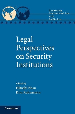 Legal Perspectives on Security Institutions by Hitoshi Nasu