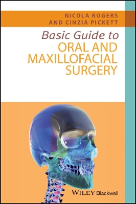 Basic Guide to Oral and Maxillofacial Surgery book