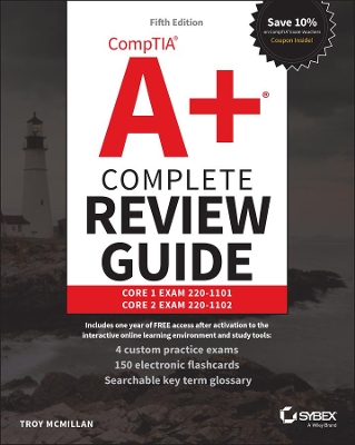 CompTIA A+ Complete Review Guide: Core 1 Exam 220-1101 and Core 2 Exam 220-1102 book