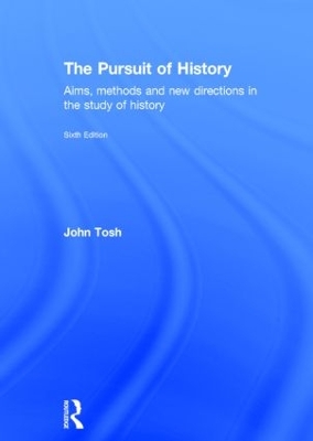 Pursuit of History by John Tosh