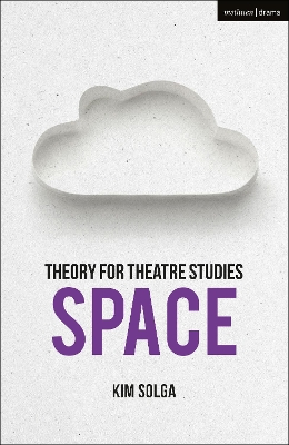 Theory for Theatre Studies: Space book