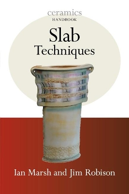 Slab Techniques by Ian Marsh