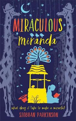 Miraculous Miranda by Siobhan Parkinson