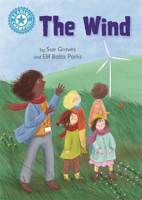 Reading Champion: The Wind: Independent Reading Non-Fiction Blue 4 by Sue Graves