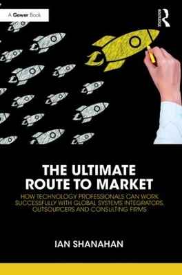 Ultimate Route to Market by Ian Shanahan