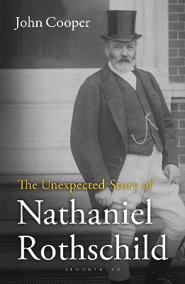 The The Unexpected Story of Nathaniel Rothschild by John Cooper