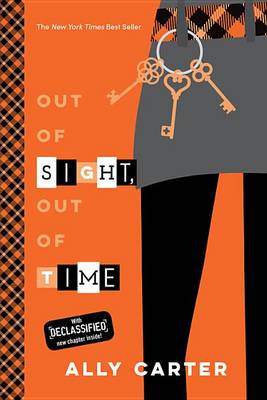 Out of Sight, Out of Time (10th Anniversary Edition) by Ally Carter